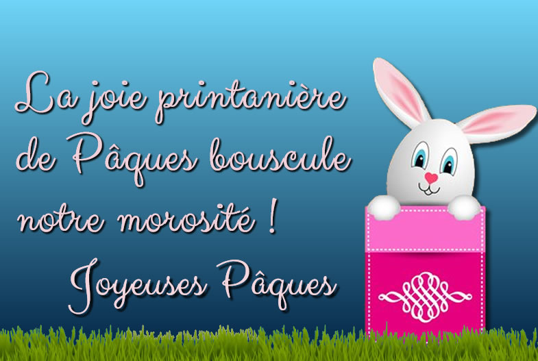 Carte de voeux La joie printanière de Pâques bouscule notre morosité ! joyeuses Pâques !