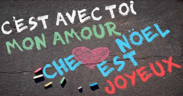 avec toi mon amour que noel est joyeux